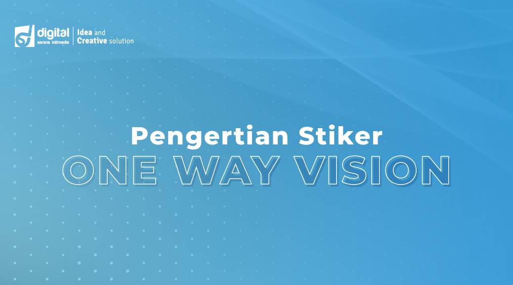 Pengertian Stiker One Way Vision
