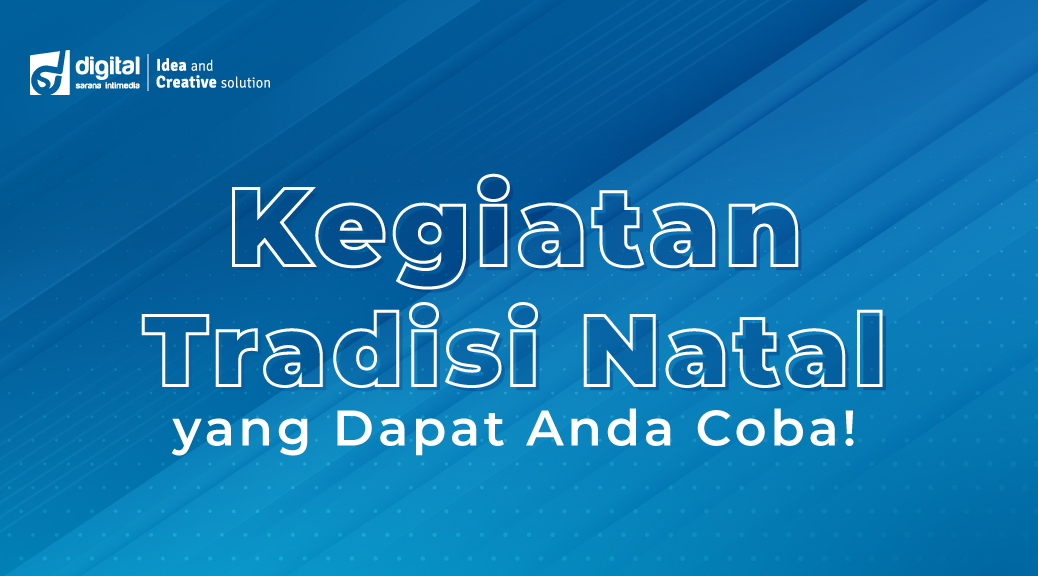 Kegiatan Tradisi Natal yang Dapat Anda Coba!